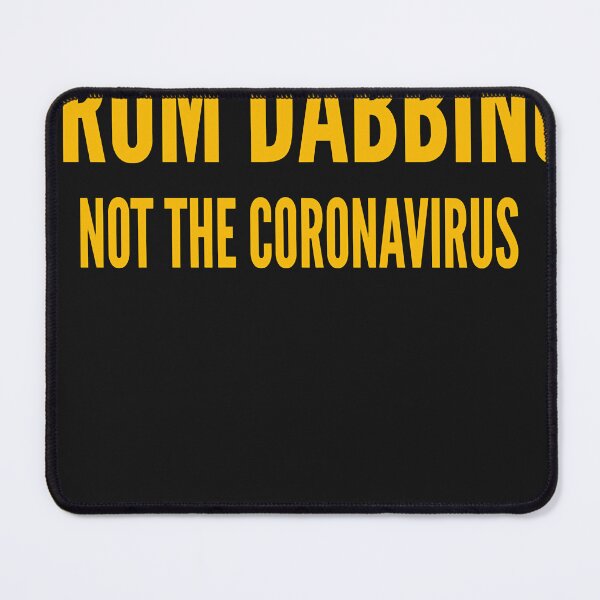 Item preview, MY COUGH IS FROM DABBING NOT THE CORONAVIRUS  designed and sold by ArtShopPeaceHa.