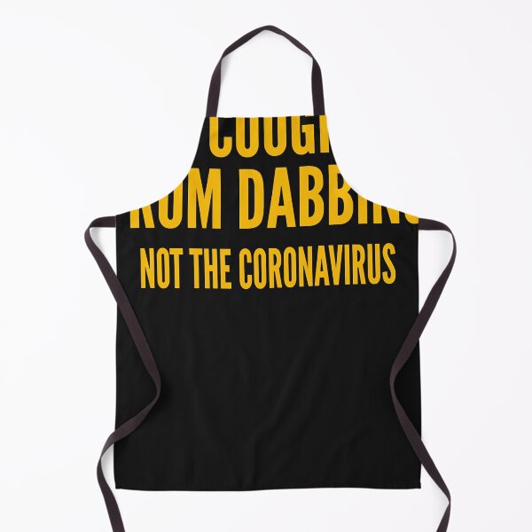 Item preview, MY COUGH IS FROM DABBING NOT THE CORONAVIRUS designed and sold by ArtShopPeaceHa.