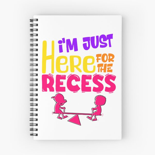 Item preview, I’m Just Here for the Recess designed and sold by OB-Store.