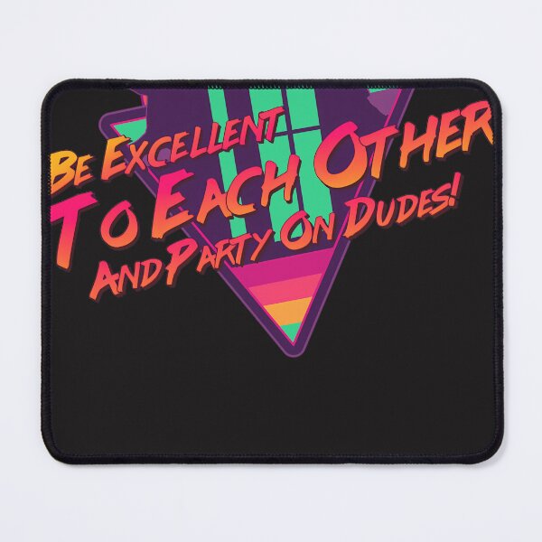 Item preview, Be-Excellent-To-Each-Other designed and sold by BernieceWindler.