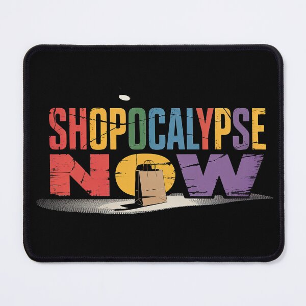 Item preview, Shopocalypse Now designed and sold by emaga.