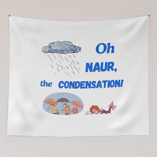 Item preview, Oh Naur, the Condensation! designed and sold by Demerk.