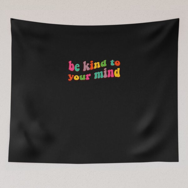 Item preview, Be-Kind-To-Your-Mind-(1) designed and sold by EldonBogisic.