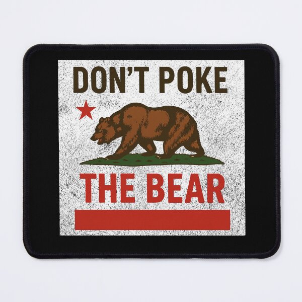Item preview, Don’t Poke The Bear California Republic designed and sold by NightWisdom.