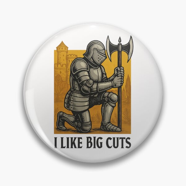 Item preview, I Like Big Cuts Funny Axe Knight  designed and sold by Places On Earth.
