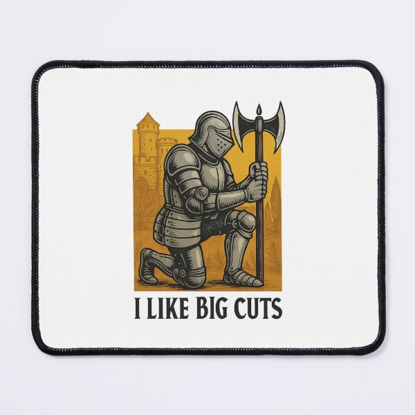 Item preview, I Like Big Cuts Funny Axe Knight  designed and sold by Places On Earth.