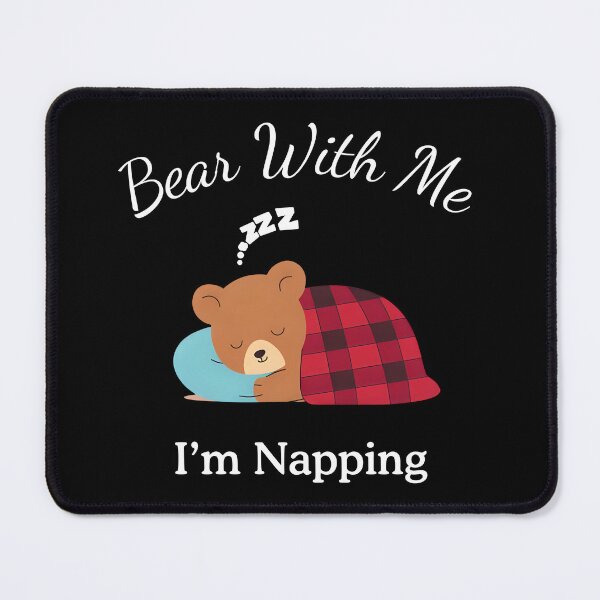 Item preview, Bear With Me, I’m Napping – Funny Sleep Lover designed and sold by BeBetterPeople.