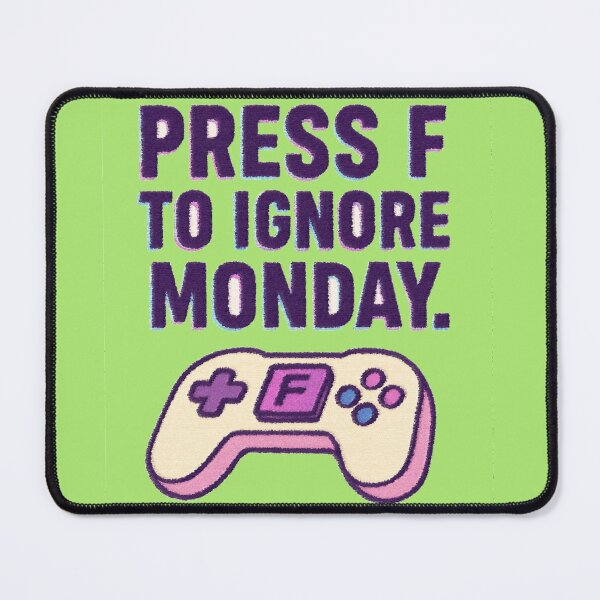 Item preview, Press f to ignore monday meme designed and sold by MythoWorldddd.