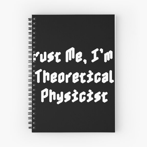 Item preview, Trust Me, I’m a Theoretical Physicist designed and sold by Ninjacatoff.