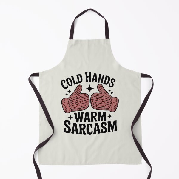 Item preview, Cold Hands Warm Sarcasm – Funny Winter Quote designed and sold by Jollys-ArtShop.
