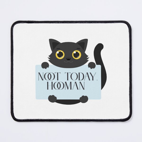 Item preview, Not Today Hooman  designed and sold by ridnaledesigner.