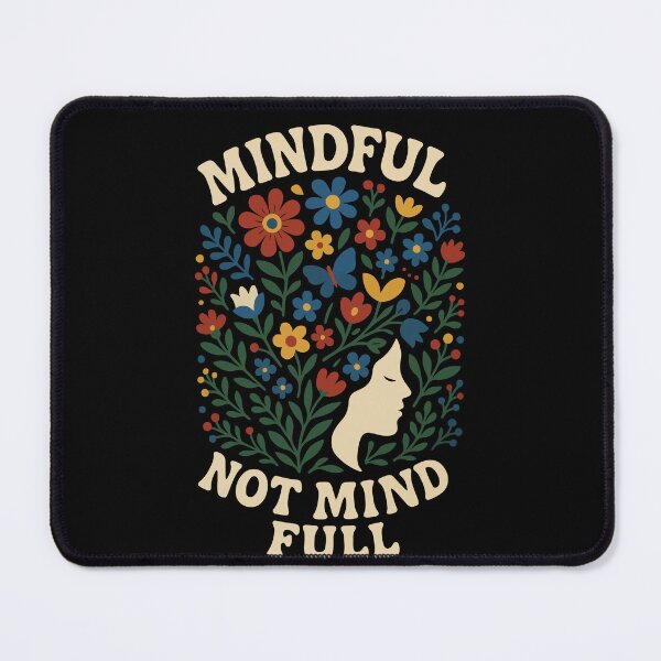 Item preview, Mindful Not Mind Full Mindfulness Yoga Meditation designed and sold by LuminOrb.