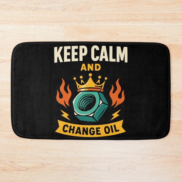 Item preview, Keep Calm And Change Oil Mechanic Garage designed and sold by LuminOrb.