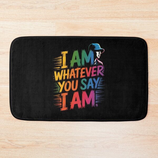 Item preview, I Am Whatever You Say I Am designed and sold by Enea Kelo.