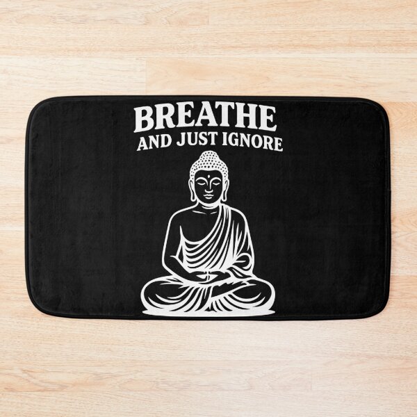Item preview, Breathe And Just Ignore Mindfulness Affirmation designed and sold by LuminOrb.