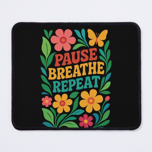 Item preview, Pause Breathe Repeat Mindfulness Affirmation designed and sold by LuminOrb.