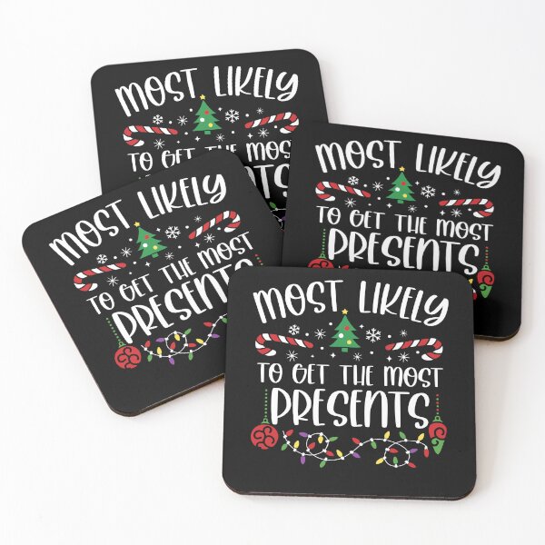 Item preview, Most Likely To Get The Most Presents designed and sold by Duncidi.