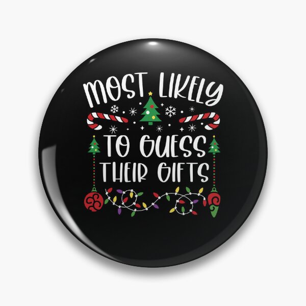 Item preview, Most Likely To Guess Their Gifts designed and sold by Duncidi.