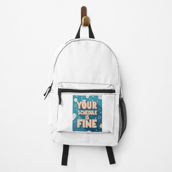 Item preview, Your Schedule Is Fine designed and sold by Marcite.