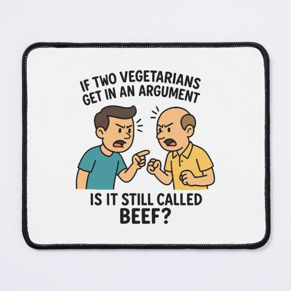 Item preview, Vegetarians Arguing – Is It Still Called Beef? Funny Joke designed and sold by Punny Graves.