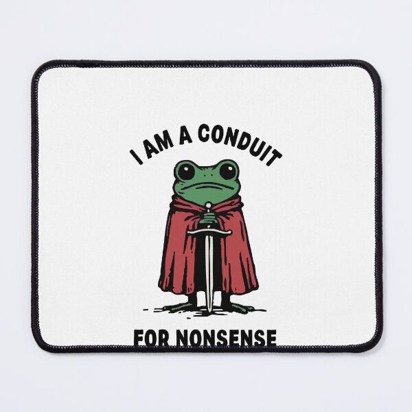 Item preview, i am a conduit for nonsense designed and sold by zainab hussain.