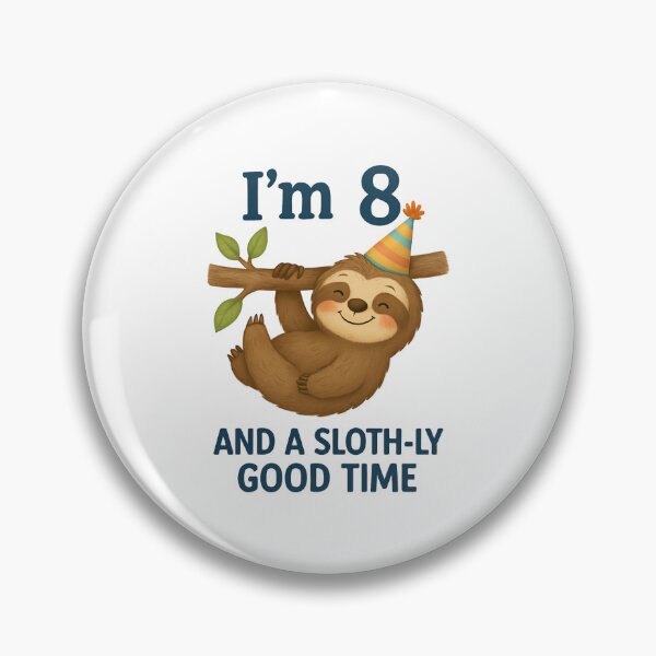 Item preview, I'm 8 and a Sloth-ly Good Time designed and sold by Blok45.