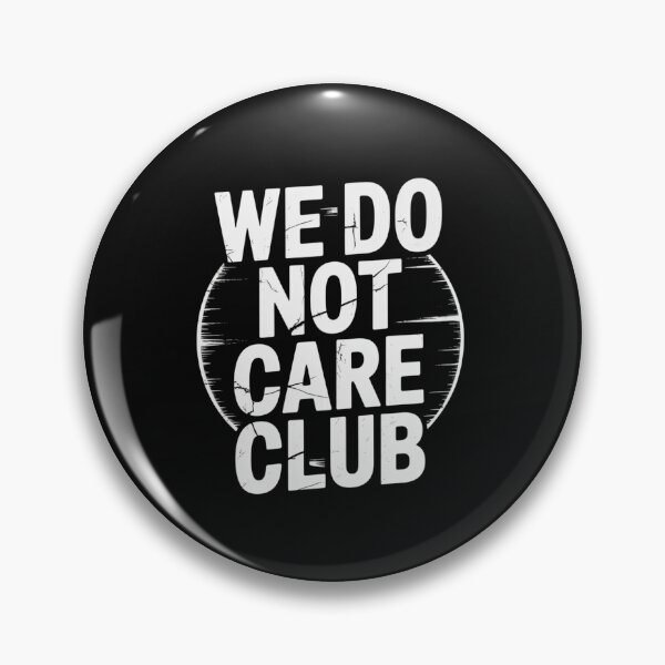 Item preview, We Do Not Care Club Menopause designed and sold by infinitypixels.