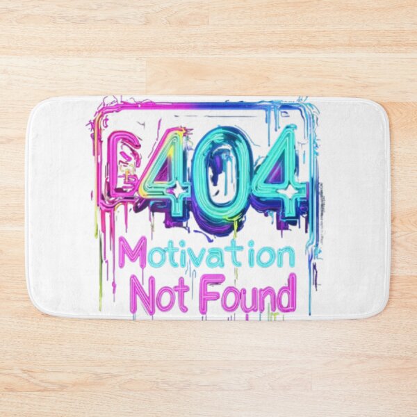 Item preview, Error 404 – Motivation Not Found Neon Typography designed and sold by AlexLineArt.
