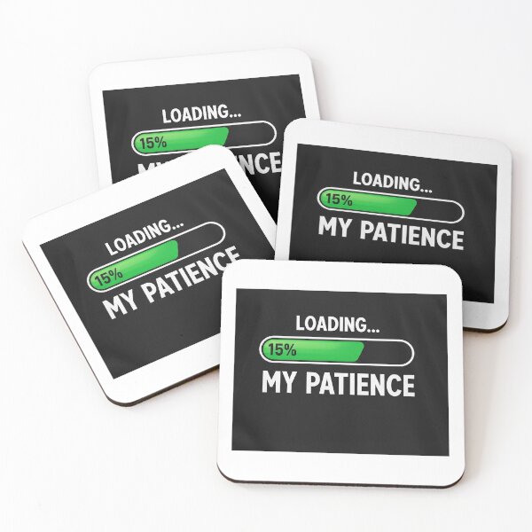 Item preview, Loading My Patience – tee designed and sold by Respawned.