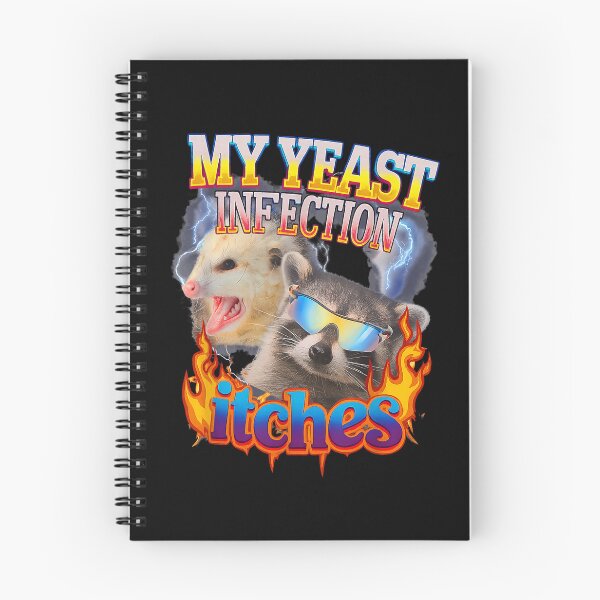 Item preview, Inappropriate My Yeast Infection Itches  designed and sold by Rashaeaver23.