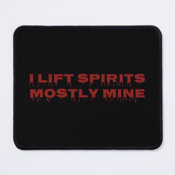 Item preview, I Lift Spirits Mostly Mine Funny Motivational Quote Typography Design designed and sold by MONTRIS.