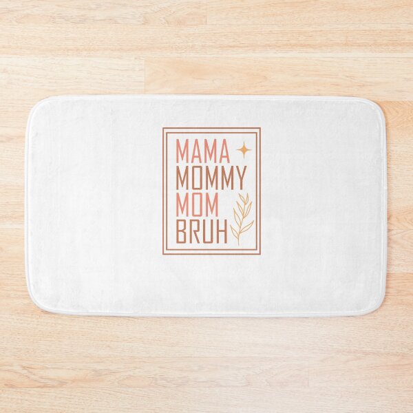 Item preview, Mama Mommy Mom Bruh – Funny Mom Life designed and sold by artcultreone.