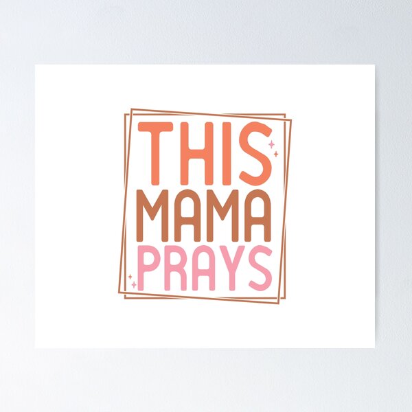 Item preview, This Mama Prays – Faithful Mom designed and sold by artcultreone.