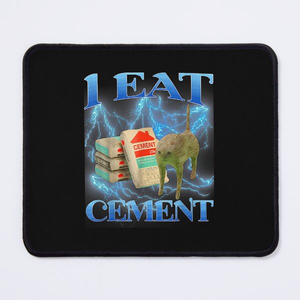 Item preview, I Eat Cement Cat Meme designed and sold by Rashaeaver23.