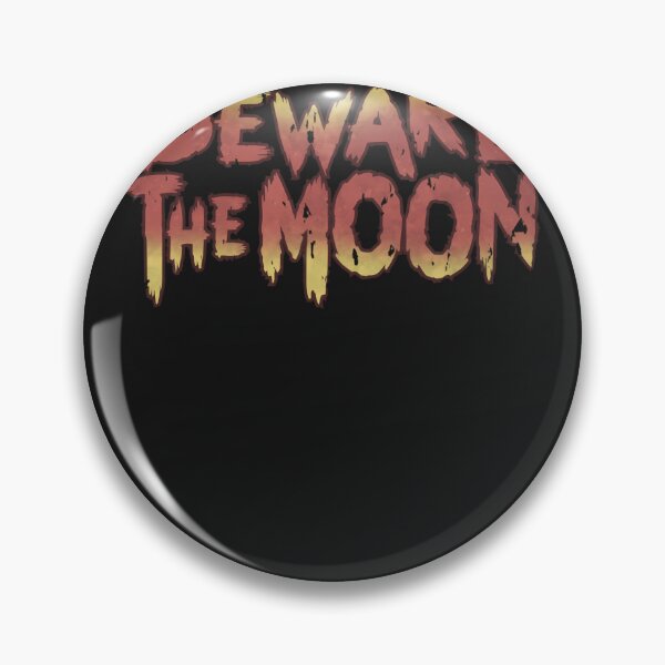 Item preview, Beware-The-Moon designed and sold by GuyyMosciski.