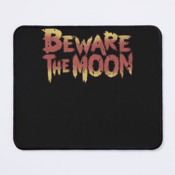 Item preview, Beware-The-Moon designed and sold by GuyyMosciski.