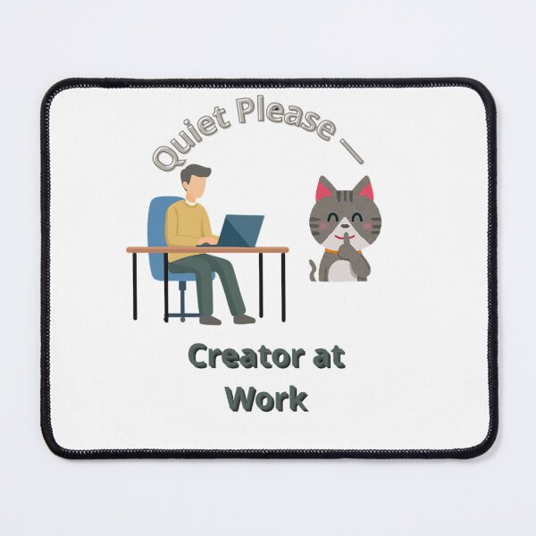 Item preview, Quiet Please — Creator at Work designed and sold by Adrianzebrowski.