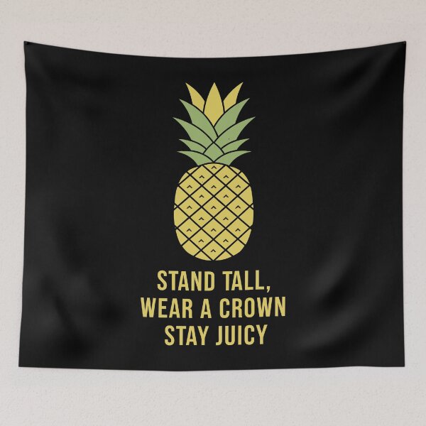 Item preview, Stand Tall, Wear a Crown, Stay Juicy designed and sold by Amir Faysal.