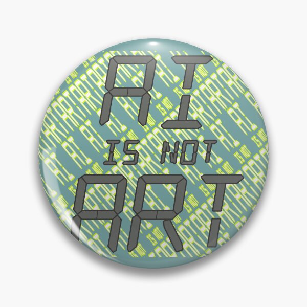 Item preview, AI is not ART designed and sold by FeralJackRabit.