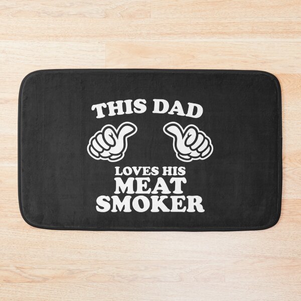 Item preview, This Dad Loves His Meat Smoker designed and sold by shitpostee.