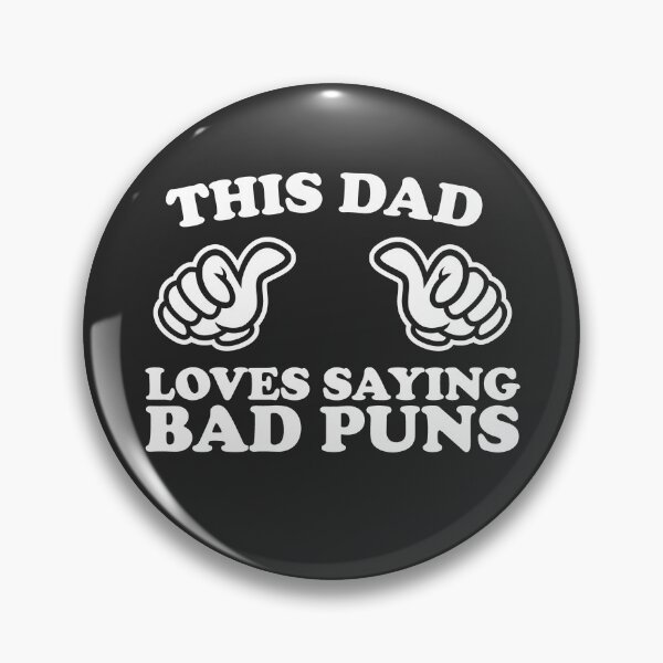 Item preview, This Dad Loves Saying Bad Puns designed and sold by shitpostee.