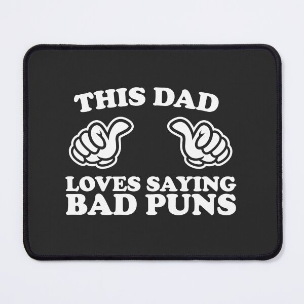 Item preview, This Dad Loves Saying Bad Puns designed and sold by shitpostee.