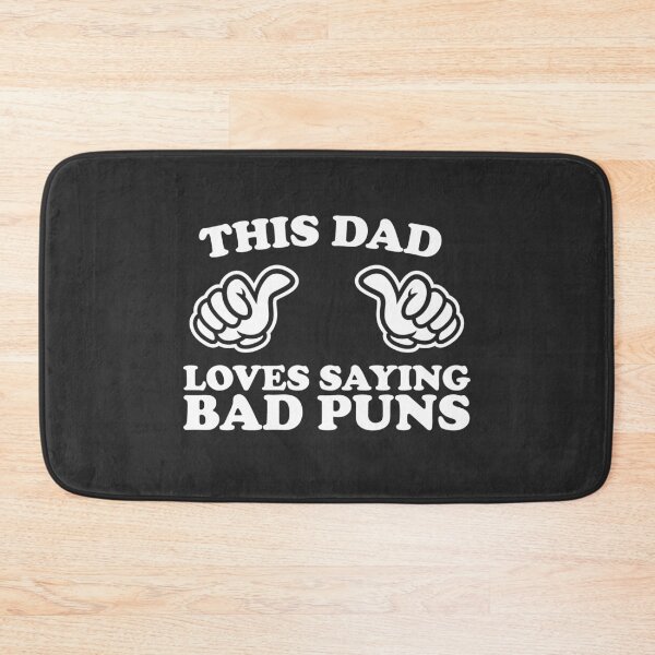 Item preview, This Dad Loves Saying Bad Puns designed and sold by shitpostee.
