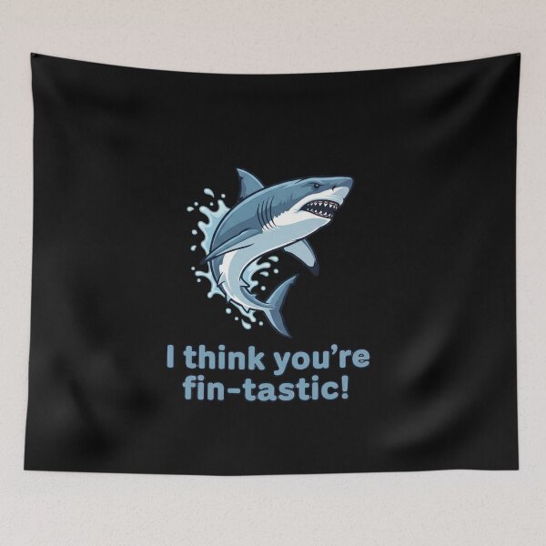 Item preview, I Think You're Fin-tastic! - Awesome Shark Pun designed and sold by ART-POD-PL.