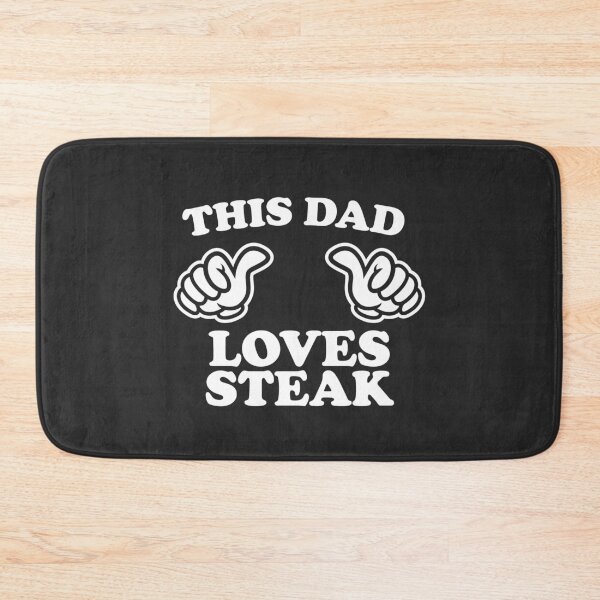 Item preview, This Dad Loves Steak designed and sold by shitpostee.