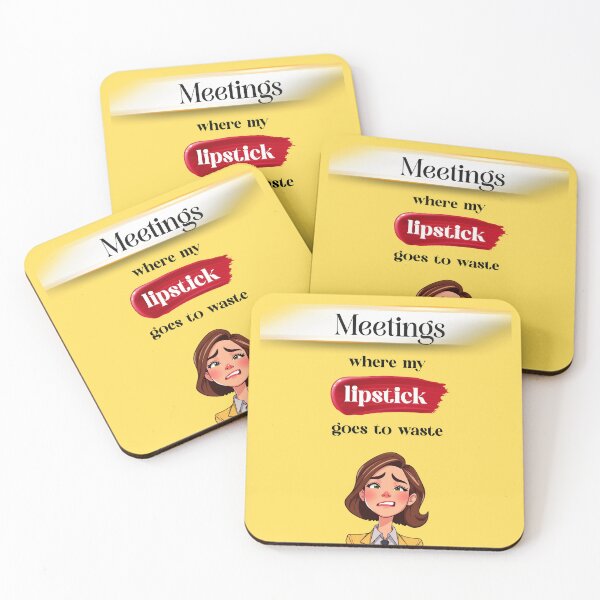 Item preview, Meetings Where My Lipstick Goes to Waste – Funny Office Quote designed and sold by Red White Blue Studio.