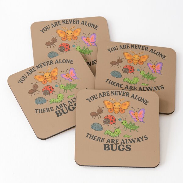 Item preview, You Are Never Alone Funny Bug Insect Humor Design designed and sold by FrictionMaxxing.