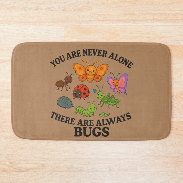Item preview, You Are Never Alone Funny Bug Insect Humor Design designed and sold by FrictionMaxxing.