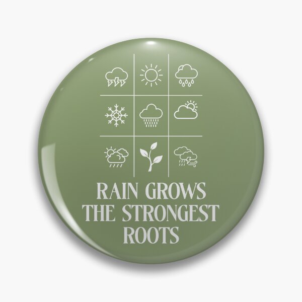 Item preview, Rain Grows The Strongest Roots Resilience Motivation Nature designed and sold by artprintschabab.