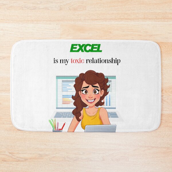 Item preview, Excel Is My Toxic Relationship – Funny Office & Data Quote designed and sold by Red White Blue Studio.